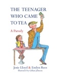 Emlyn Rees et Josie Lloyd - The Teenager Who Came to Tea.