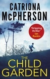 Catriona McPherson - The Child Garden.