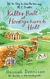 Hannah Dennison - A Killer Ball at Honeychurch Hall.