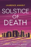 Laurence Anholt - Solstice of Death.