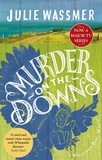Julie Wassmer - Murder on the Downs - Now a major TV series, Whitstable Pearl, starring Kerry Godliman.