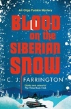 C J Farrington - Blood on the Siberian Snow - A charming murder mystery set in a village full of secrets.