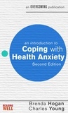 Brenda Hogan et Charles Young - An Introduction to Coping with Health Anxiety, 2nd edition - A Books on Prescription Title.