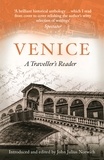 John Julius Norwich - Venice - A Traveller's Reader.