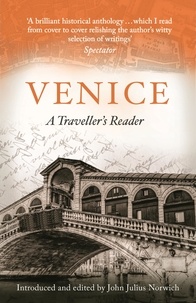 John Julius Norwich - Venice - A Traveller's Reader.