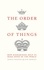 Jackie Strachan et Jane Moseley - The Order of Things - How hierarchies help us make sense of the world.
