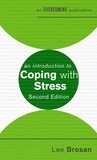 Leonora Brosan - An Introduction to Coping with Stress, 2nd Edition.