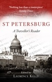 Laurence Kelly - St Petersburg - A Traveller's Reader.