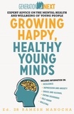 Ramesh Manocha - Growing Happy, Healthy Young Minds - Expert Advice on the Mental Health and Wellbeing of Young People.