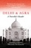 Michael Alexander - Delhi and Agra - A Traveller's Reader.
