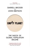 Darrell Bricker et John Ibbitson - Empty Planet - The Shock of Global Population Decline.
