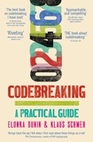 Elonka Dunin et Klaus Schmeh - Codebreaking - A Practical Guide.