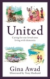 Tony Husband et Gina Awad - United - Caring for our loved ones living with dementia.