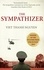 Viet Thanh Nguyen - The Sympathizer.