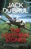 Jack du Brul - The Lightning Stones.