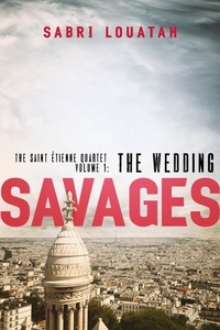 Sabri Louatah - Savages: The Wedding.