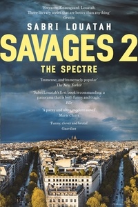 Sabri Louatah - Savages 2: The Spectre.