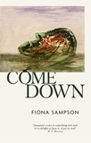 Fiona Sampson - Come Down.