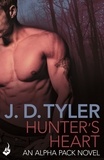 J.D. Tyler - Hunter's Heart: Alpha Pack Book 4.