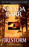 Nevada Barr - Firestorm (Anna Pigeon Mysteries, Book 4) - A riveting crime thriller.