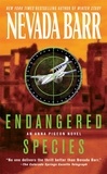 Nevada Barr - Endangered Species (Anna Pigeon Mysteries, Book 5) - A spellbindingly tense crime thriller.