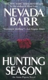 Nevada Barr - Hunting Season (Anna Pigeon Mysteries, Book 10) - A suspenseful mystery of secrets and intrigue.