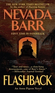Nevada Barr - Flashback (Anna Pigeon Mysteries, Book 11) - A spellbinding novel of mystery, crime and isolation.