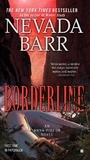 Nevada Barr - Borderline (Anna Pigeon Mysteries, Book 15) - A thrilling mystery of the Texan desert.