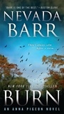 Nevada Barr - Burn (Anna Pigeon Mysteries, Book 16) - A spellbinding mystery of New Orleans.