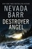 Nevada Barr - Destroyer Angel (Anna Pigeon Mysteries, Book 18) - A suspenseful thriller of the American wilderness.