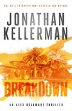 Jonathan Kellerman - Breakdown (Alex Delaware series, Book 31) - A thrillingly suspenseful psychological crime novel.