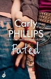 Carly Phillips - Fated: A Serendipity Novella - Serendipity e-Novella.