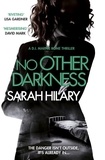 Sarah Hilary - No Other Darkness (D.I. Marnie Rome 2).