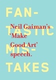 Neil Gaiman - Make Good Art.