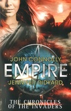 John Connolly et Jennifer Ridyard - The Chronicles of the Invaders - Book 2, Empire.