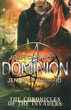 John Connolly et Jennifer Ridyard - The Chronicles of the Invaders - Book 3, Dominion.