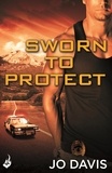 Jo Davis - Sworn to Protect: Sugarland Blue Book 1.