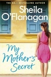 Sheila O'Flanagan - My Mother's Secret - A warm family drama full of humour and heartache.