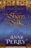 Anne Perry - Sheen on the Silk.