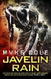 Myke Cole - Javelin Rain (Reawakening Trilogy 2) - A fast-paced military fantasy thriller.