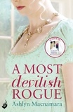 Ashlyn Macnamara - A Most Devilish Rogue - An irresistibly sweeping Regency romance.