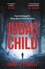Carol O'Connell - Judas Child - a compulsive and gripping thriller with a twist to take your breath away.