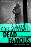 Carol O'Connell - Dead Famous - Kathy Mallory: Book Seven.