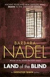 Barbara Nadel - Land of the Blind (Inspector Ikmen Mystery 17) - A fast-paced Istanbul-based crime thriller.
