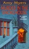 Amy Myers - Murder in The Smokehouse (Auguste Didier Mystery 7) - (Auguste Didier Mystery 7).