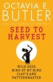 Octavia E. Butler - Seed to Harvest - the complete Patternist series from the New York Times bestselling author.