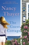 Nancy Thayer - The Guest Cottage.