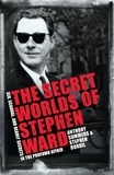 Anthony Summers et Stephen Dorril - The Secret Worlds of Stephen Ward - Sex, Scandal and Deadly Secrets in the Profumo Affair.