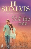 Jill Shalvis - Still The One - The exciting and fun romance!.
