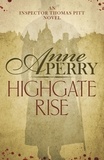 Anne Perry - Highgate Rise (Thomas Pitt Mystery, Book 11) - A cosy society is not as spotless as it seems….